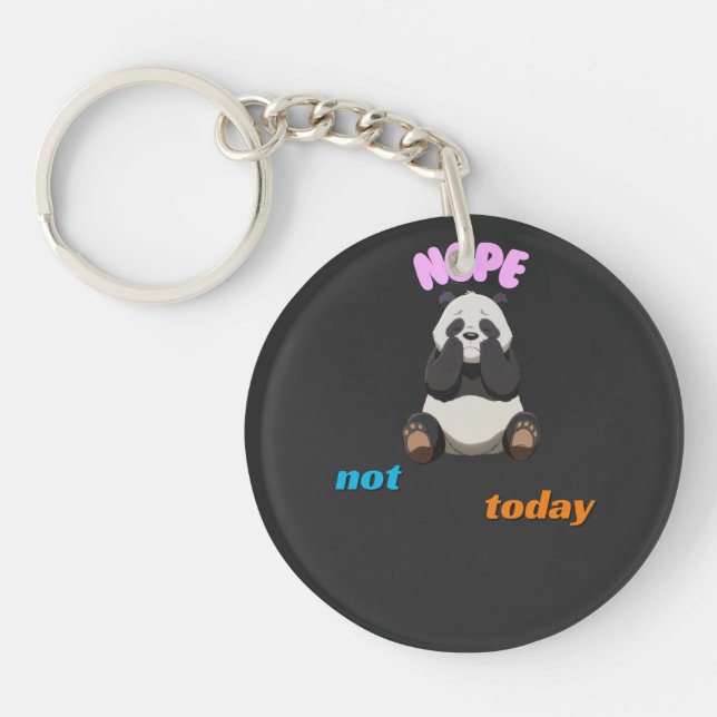 Not Today: Embrace the Panda Vibes Key Ring (Front)