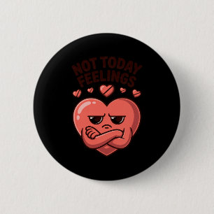 Not Today Feelings Cute Moody Heart Anti Valentine 6 Cm Round Badge
