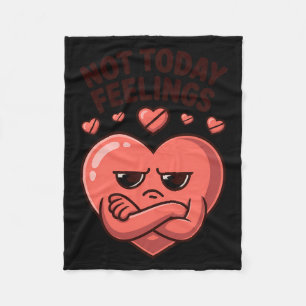Not Today Feelings Cute Moody Heart Anti Valentine Fleece Blanket