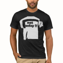Not Today Funny Bold Quote Black and White