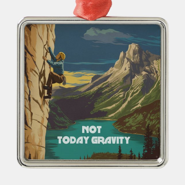 Not Today Gravity Rock Climbing Metal Tree Decoration (Front)