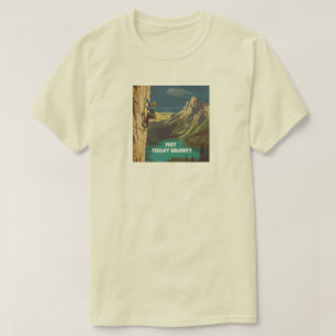 Not Today Gravity Rock Climbing T-Shirt