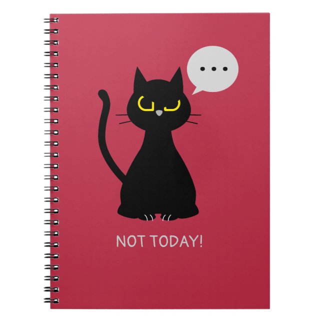 NOT TODAY! Grumpy Black Cat Notebook (Front)
