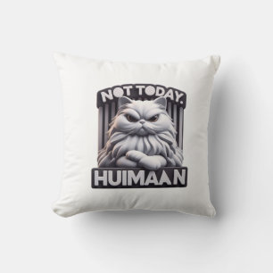 Not Today Huimaan Funny Angry Cat Design – Grumpy  Cushion