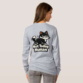 Not Today, Human – Grumpy Cat Attitude T-Shirt
