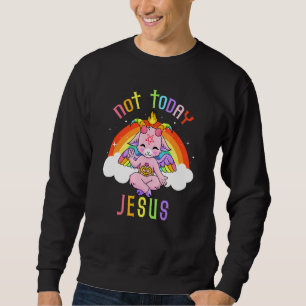 Not Today Jesus Cute Satan Baphomet Goat Satanist Sweatshirt