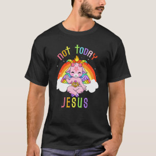 Not Today Jesus Cute Satan Baphomet Goat Satanist  T-Shirt