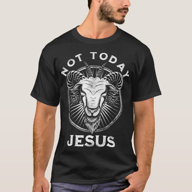 Not Today Jesus Funny Satanic Atheist Black Goth M T-Shirt (Front)