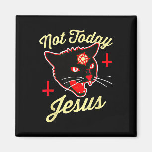 Not Today Jesus Hail Satan Cat Death Cross Vintage Magnet