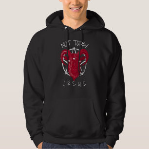 Not Today Jesus Satan Meme Hoodie