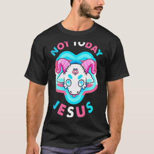 Not Today Jesus Transgender Lgbt Satan Goat T-Shirt
