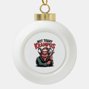 Not Today Krampus Evil Krampus Christmas Ceramic Ball Christmas Ornament