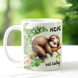 Not Today Lazy Sloth Safari Jungle Cute Animal Coffee Mug
