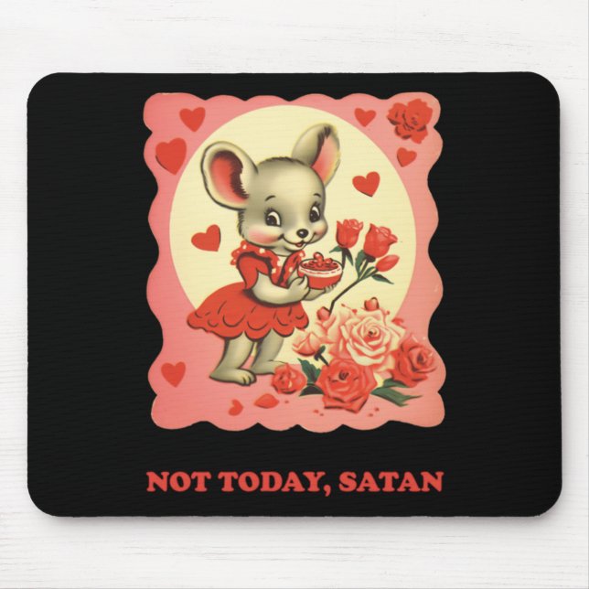Not Today  Mouse Mat (Front)