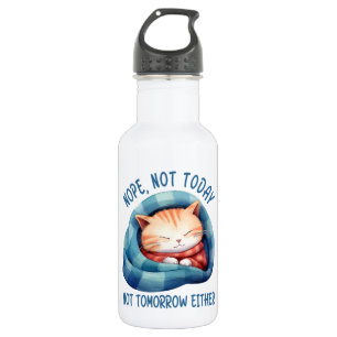 Not Today, Not Tomorrow – Introverted Cat Humour 532 Ml Water Bottle