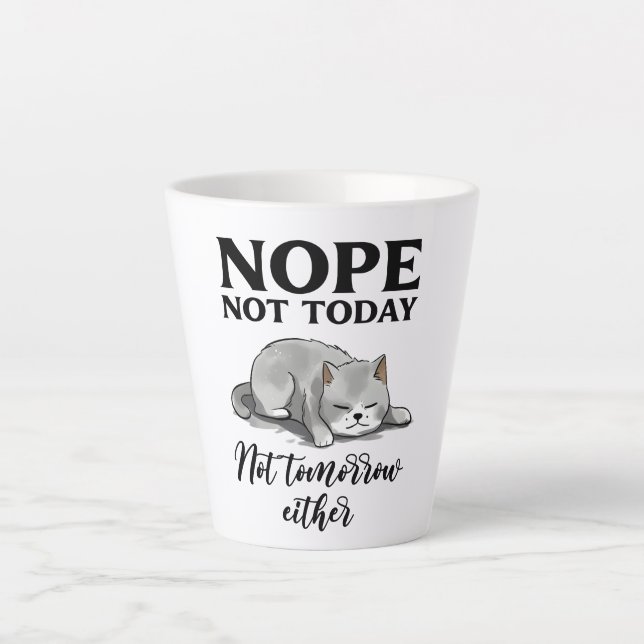 Not Today, Not Tomorrow – Sleepy Cat Latte Mug (Front)