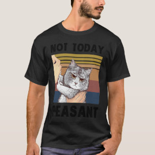 Not Today Peasant  Bengal Cat Unique T-Shirt
