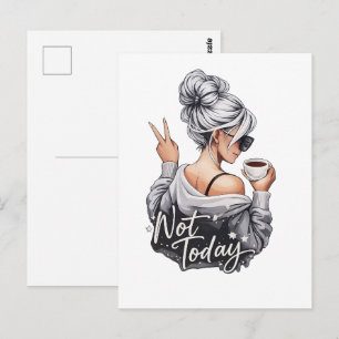 Not today postcard