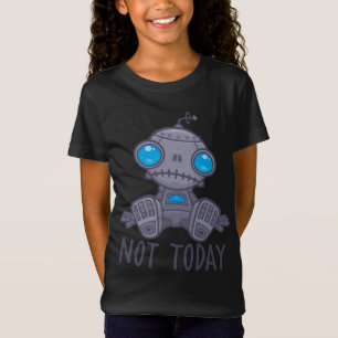 Not Today Sad Robot T-Shirt