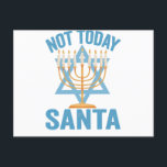Not Today Santa Jewish Hanukkah Holiday Menorah Postcard<br><div class="desc">Funny, santa, christmas, hanukkah, menorah, jewish, jew, gift, birthday</div>