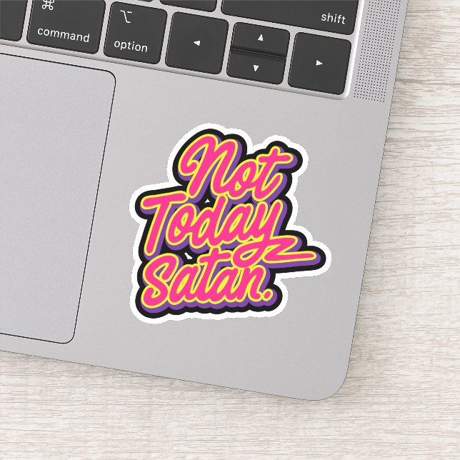 Not today satan (Detail)