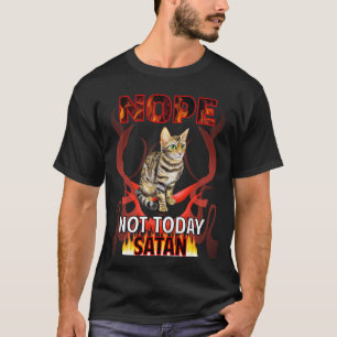 Not Today Satan Bengal Cat 01 T-Shirt