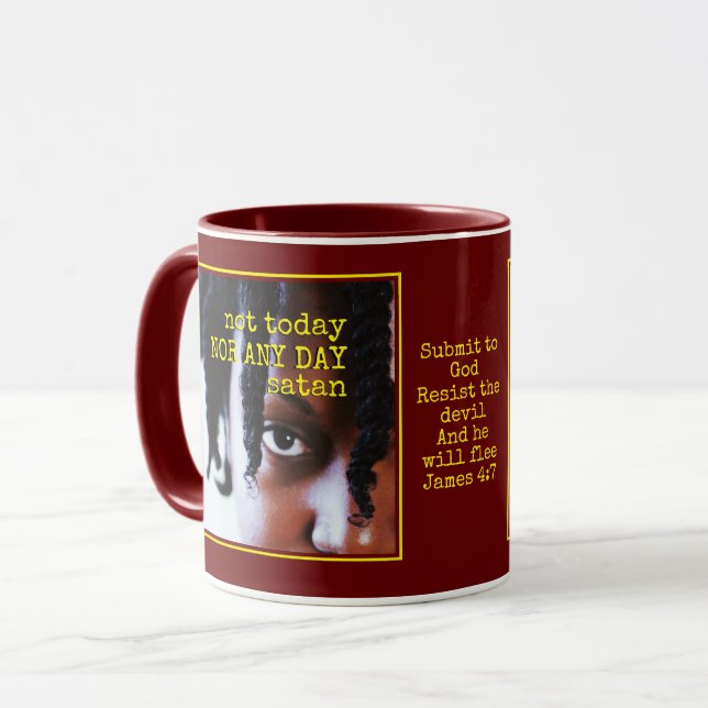 NOT TODAY SATAN | Custom Photo | Christian Mug (Front Left)
