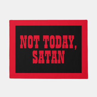 Not Today, Satan Doormat