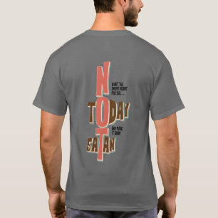 Not Today Satan Faith Christian  T-Shirt