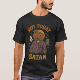 Not Today Satan Funny Christian Priest Vintage Hal T-Shirt