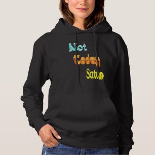 Not Today Satan Hoodie