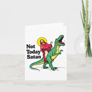 Not Today Satan Jesus Riding Dinosaur Boys Kids Xm Card