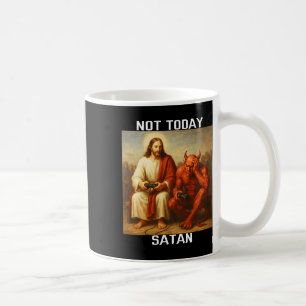 Not Today Satan Jesus Vs Satan Gamer Gaming Coffee Mug