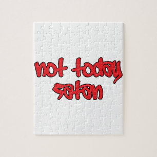 Not Today Satan Jigsaw Puzzle