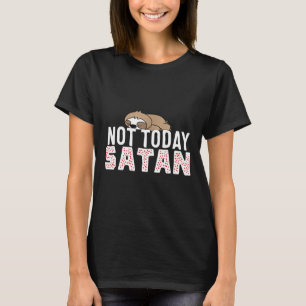 Not Today Satan Lazy Sloth Christian Gift Tee