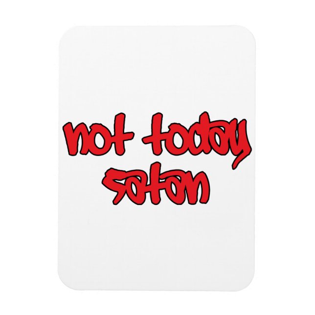 Not Today Satan Magnet (Vertical)