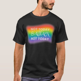 Not Today Satan Not Today T-Shirt