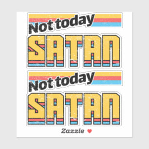 Not Today Satan Retro