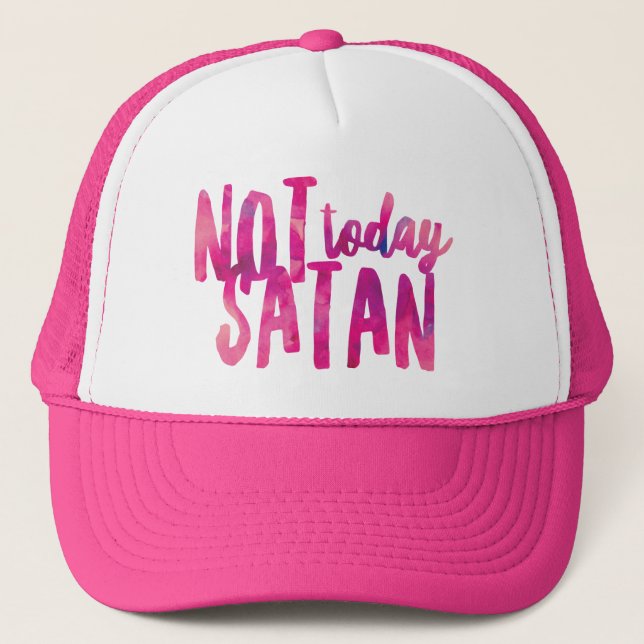 Not Today Satan Trucker Hat (Front)
