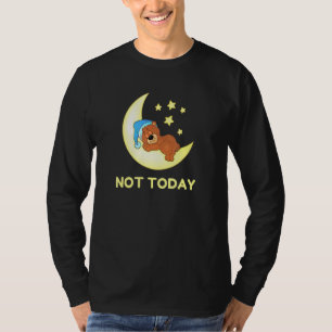 Not Today Sleeping Bear Lazy Novelty Starry Night T-Shirt