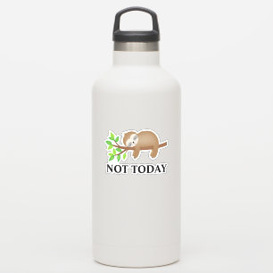 Not Today Sloth Insulated Tumbler Decal Laptop