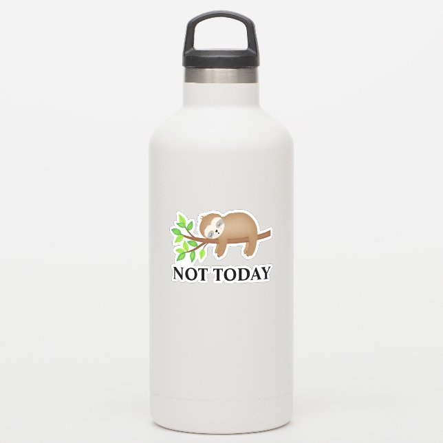 Not Today Sloth Insulated Tumbler Decal Laptop (Waterbottle)
