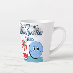 Not Today, Social Battery Dead Mug 