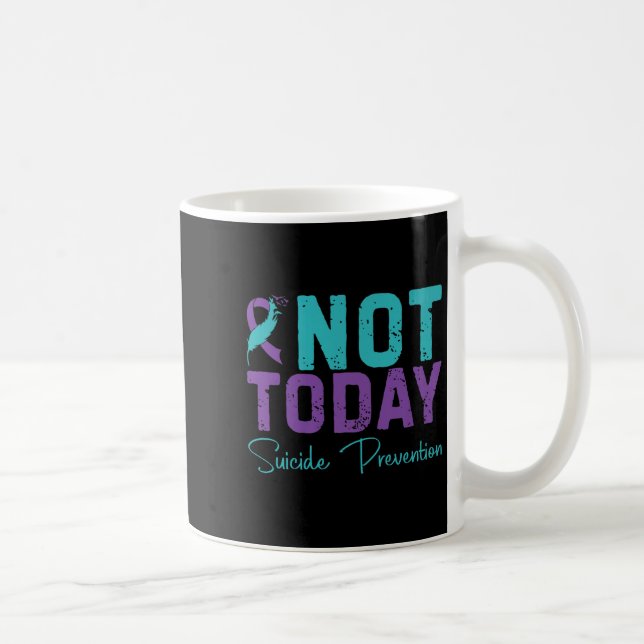 Not Today Suicide Prevention Premium  Coffee Mug (Right)