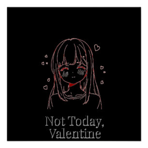 Not Today, Valentine  Poster