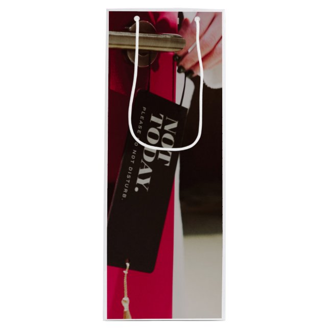 Not Today Wine Bag (Front)