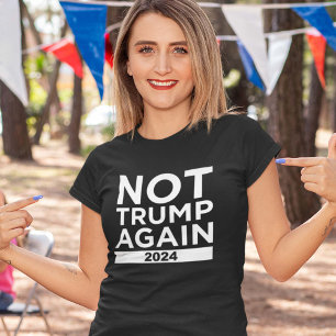 Not Trump Again 2024 T-Shirt