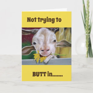 NOT TRYING TO **BUTT** IN ON YOUR ((50th BIRTHDAY) Card