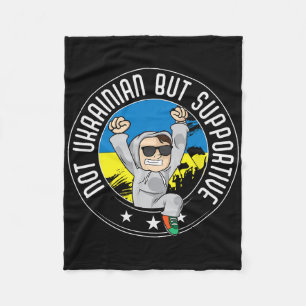Not Ukrainian But Supportive Travel Tourist Ukrain Fleece Blanket