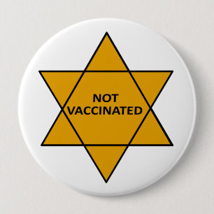 Not Vaccinated 10 Cm Round Badge